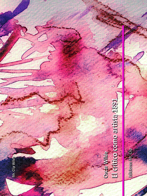 Title details for El crítico como artista 1891 by Oscar Wilde - Available